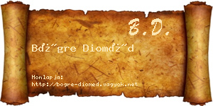 Bögre Dioméd névjegykártya